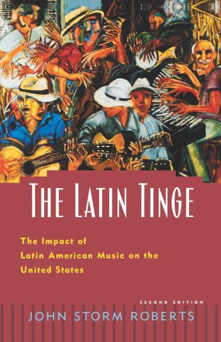 The Latin Tinge The Impact of Latin American Music on the United States